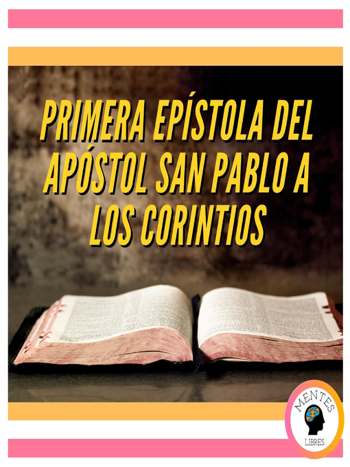 Title details for PRIMERA EPÍSTOLA DEL APÓSTOL SAN PABLO a LOS CORINTIOS by MENTES LIBRES - Available